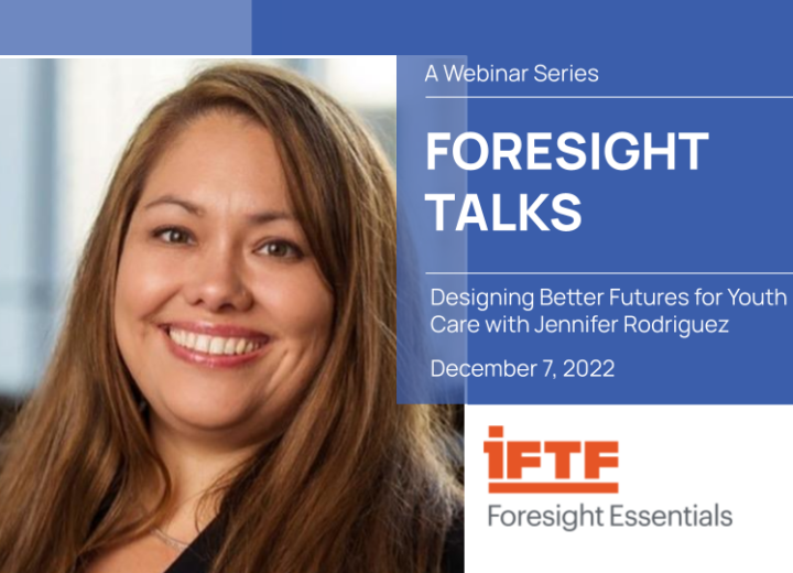 FE JENNIFER RODRIGUEZ IFTF Foresight Talk 12 06rb pptx 3